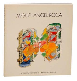 Item #159766 Miguel Angel Roca. Miguel Angel ROCA, Jorge Glusberg, Oriol Bohigas