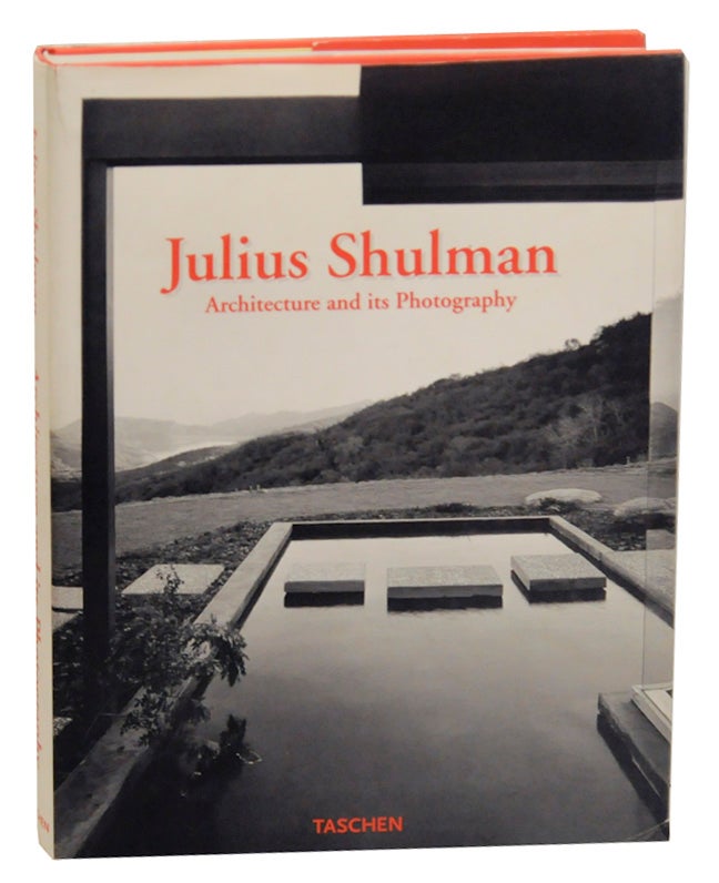 Item #160369 Julius Shulman: Architecture and Its Photography. Peter GOSSEL, - Julius Shulman.