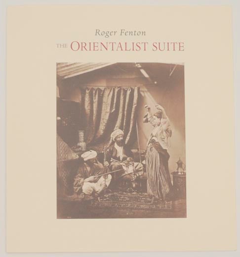 Item #160399 Roger Fenton: The Orientalist Suite. Gordon - Roger Fenton BALDWIN.