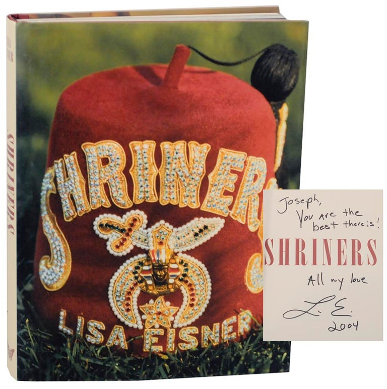 Item #160494 Shriners (Signed First Edition). Lisa EISNER.