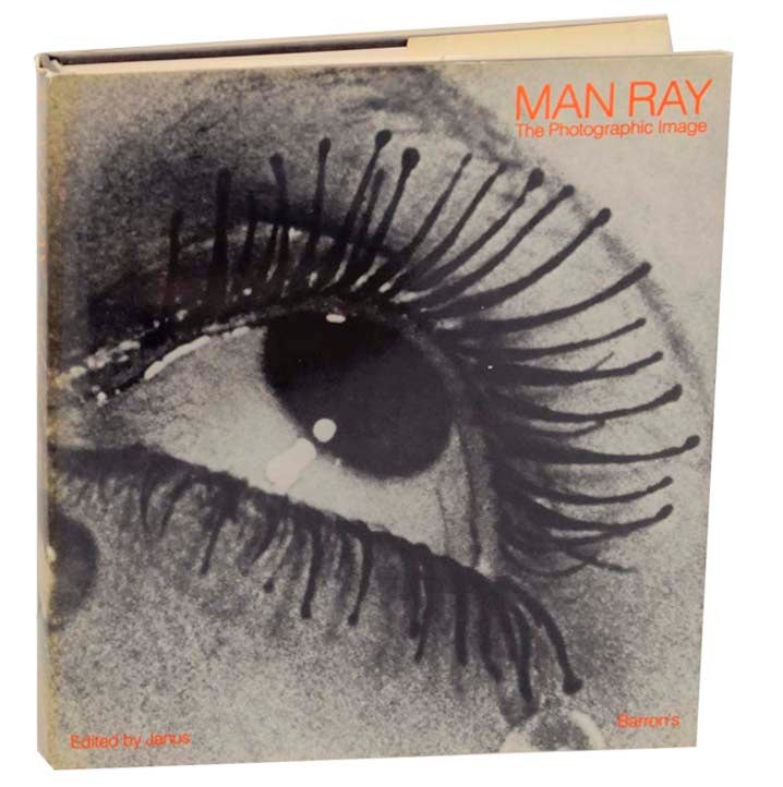 Item #160506 Man Ray: The Photographic Image. Man RAY, Janus.