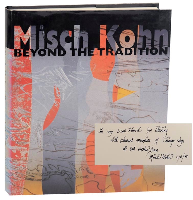 Item #160537 Misch Kohn: Beyond the Tradition (Signed First Edition). Misch KOHN, Jo Farb Hernandez.