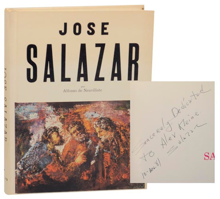 Item #160773 Jose Salazar (Signed First Edition). Jose SALAZAR, Alfonso de Neuvillate.