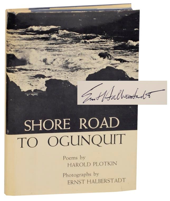 Item #160940 Shore Road to Ogunquit (Signed First Edition). Harold PLOTKIN, Enrst Halberstadt.