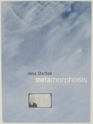 Item #160993 Jana Sterbak: Metamorphosis. Jana STERBAK, Irena Zantovska Murray