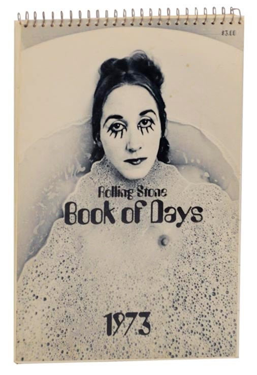Item #161081 Rolling Stone Book of Days 1973. Annie LEIBOVITZ.