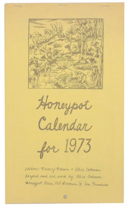 Item #161090 Honeypot Calendar for 1973. Nancy PRESSON, Alice Codrescu, Ted Berrigan Anne...