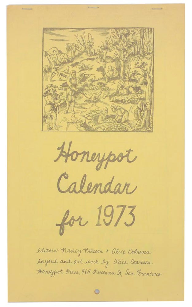 Item #161090 Honeypot Calendar for 1973. Nancy PRESSON, Alice Codrescu, Ted Berrigan Anne Waldman.
