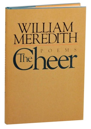 Item #161237 The Cheer. William MEREDITH