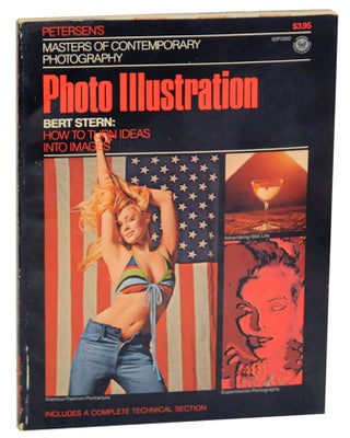 Item #161297 Bert Stern: Photo Illustration. How To Turn Ideas Into Images. Bert STERN, Jim...
