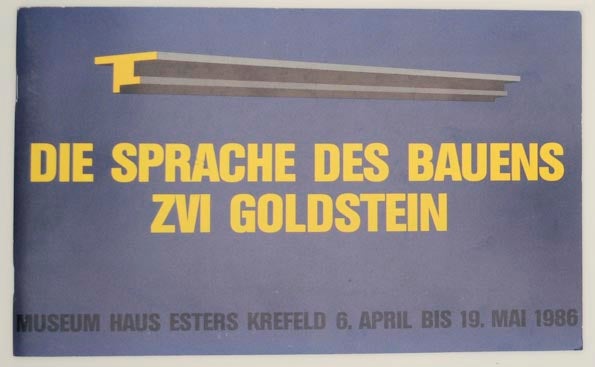Item #161368 Zvi Goldstein: Die Sprache des Bauens. Zvi GOLDSTEIN, Julian Heynen.