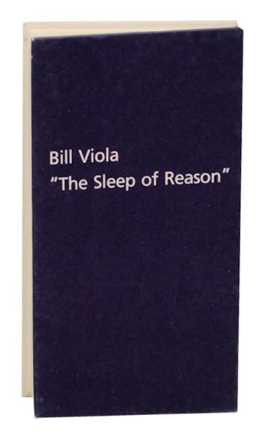 Item #161443 Bill Viola: The Sleep of Reason. Bill VIOLA, Jean de Loisy.