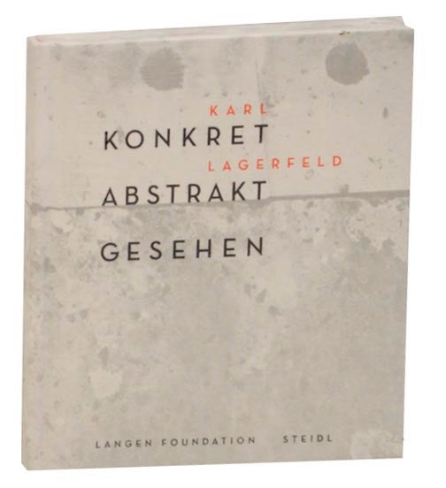 Item #161501 Konkret Abstrakt Gesehen. Karl LAGERFELD.