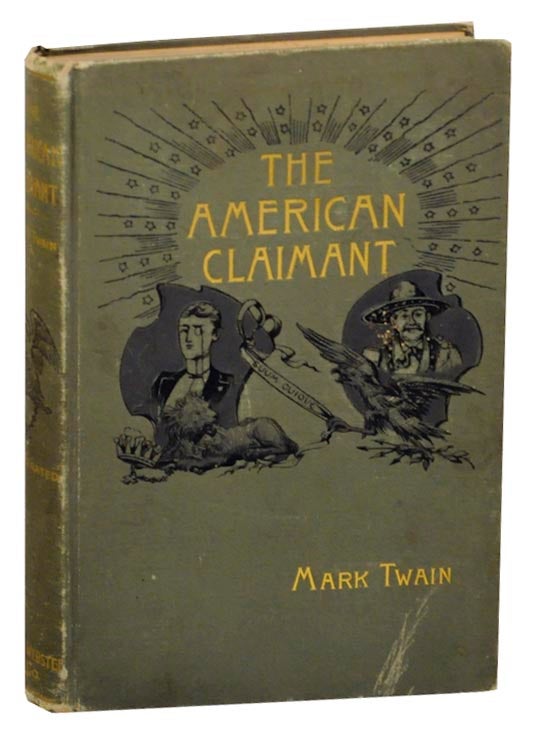 Item #161513 The American Claimant. Mark TWAIN.