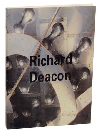 Item #161705 Richard Deacon. Jon THOMPSON, Peter Schjeldahl, Pier Luigi Tazzi, Richard Deacon