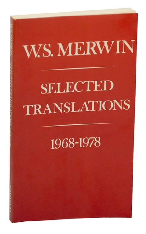 Item #161754 Selected Translations 1968-78. W. S. MERWIN.