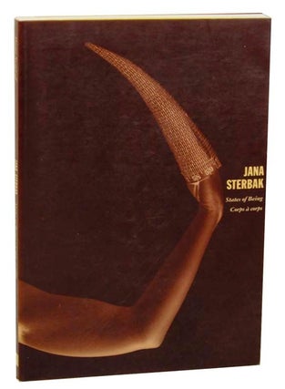 Item #162095 Jana Sterbak: States of Being / Corps a corps. Diana NEMIROFF, Milena...