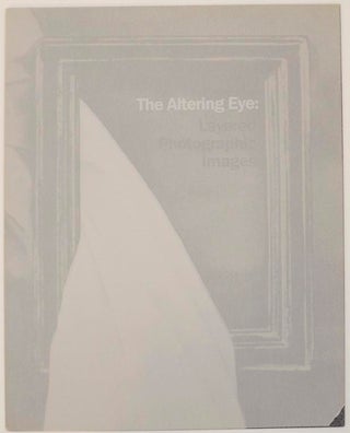 Item #162104 The Altering Eye: Layered Photographic Images