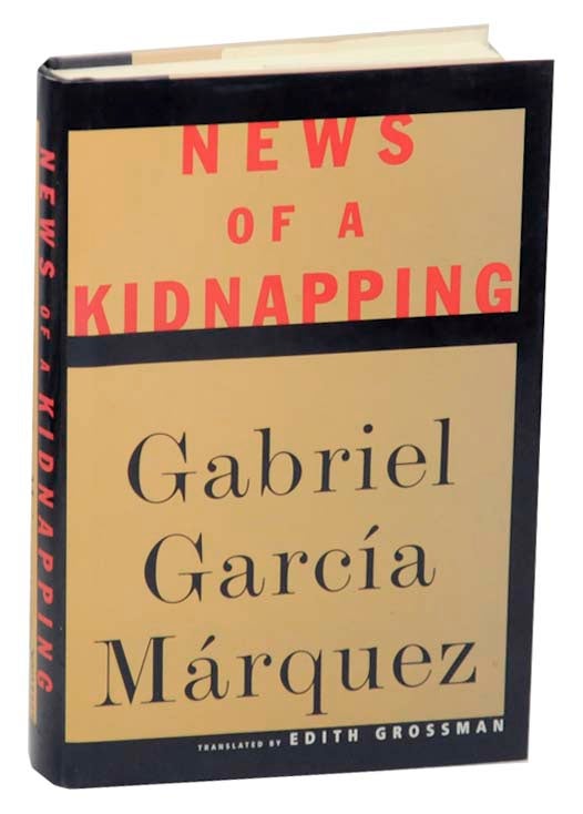 Item #162420 News of a Kidnapping. Gabriel GARCIA MARQUEZ.