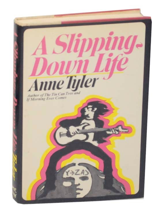 Item #162511 A Slipping-Down Life. Anne TYLER.