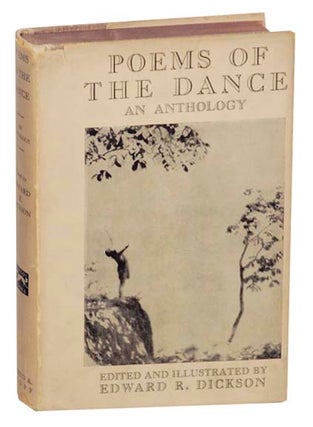 Item #163203 Poems Of The Dance: An Anthology. Edward R. DICKSON