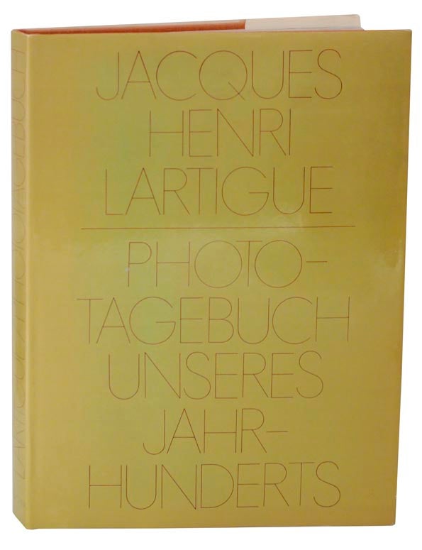 Item #163214 Phototagebuch Unseres Jahrhunderts. J. H. LARTIGUE.
