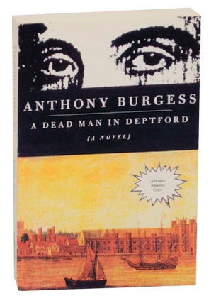 Item #163302 A Dead Man in Deptford. Anthony BURGESS