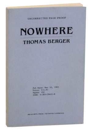 Item #163303 Nowhere. Thomas BERGER
