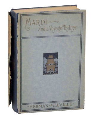 Item #163351 Mardi and A Voyage Thither. Herman MELVILLE