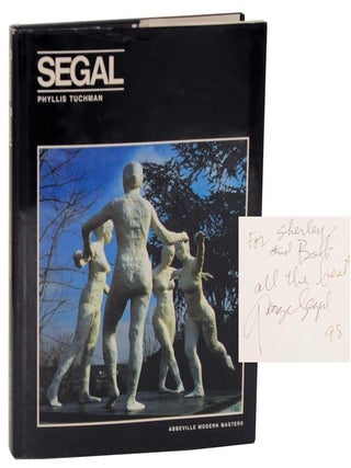 Item #163433 George Segal (Signed First Edition). Phyllis - George Segal TUCHMAN