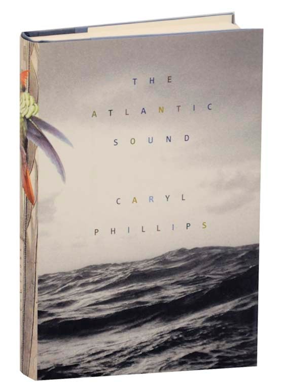Item #163465 The Atlantic Sound. Caryl PHILLIPS.