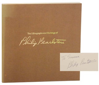 Item #163525 The Lithographs and Etchings of Philip Pearlstein (Signed First Edition)....