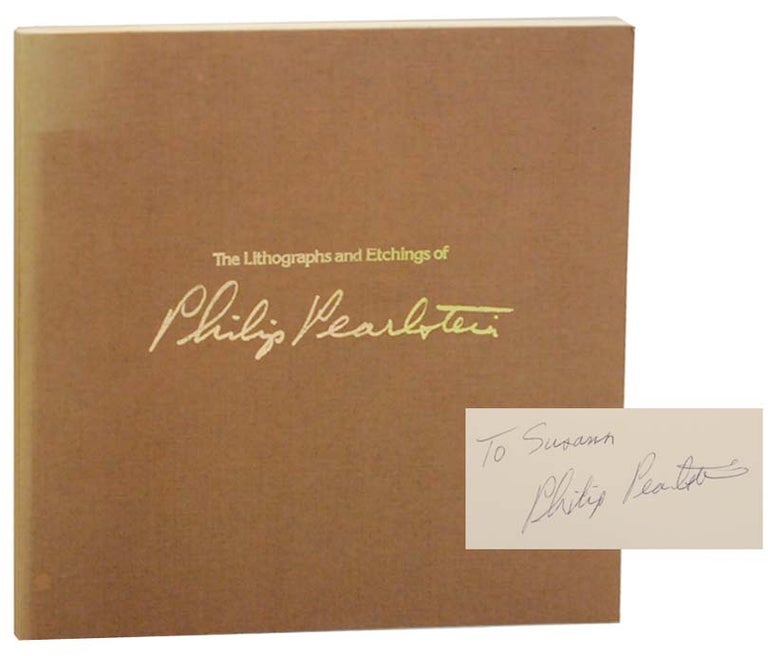 Item #163525 The Lithographs and Etchings of Philip Pearlstein (Signed First Edition). Richard S. FIELD, Philip Pearlstein.