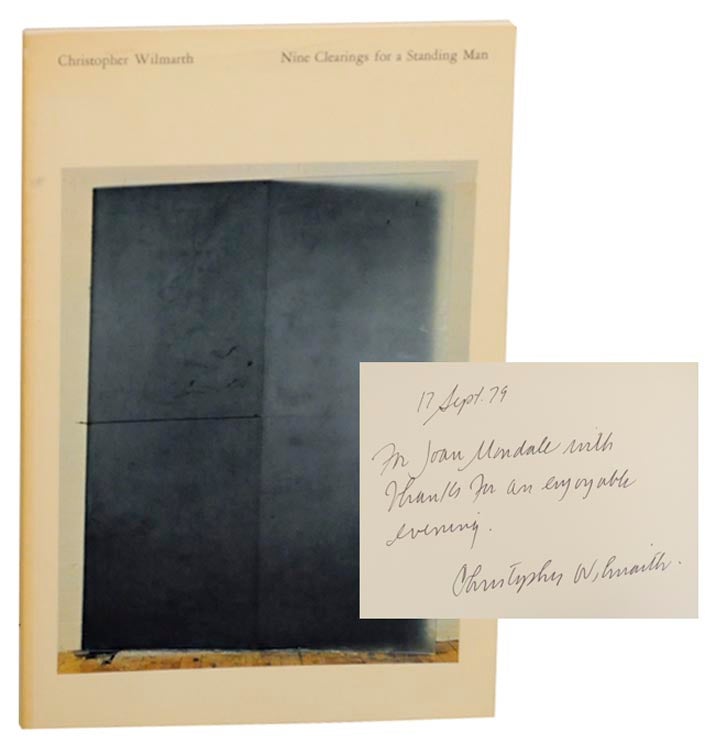 Item #163674 Nine Clearings for a Standing Man (Signed First Edition). Christopher WILMARTH, Joseph Masheck.