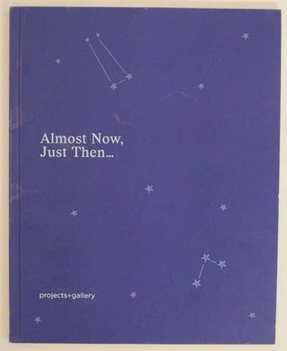 Item #163769 Almost Now, Just Then