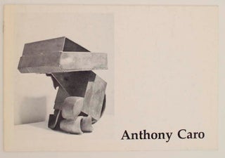 Item #163788 Anthony Caro: Recent Bronze Sculpture. Anthony CARO, Karen Wilkin