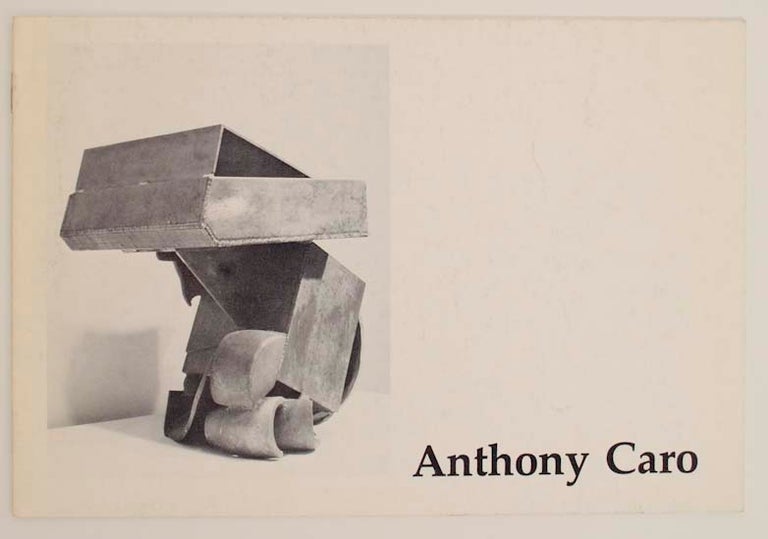 Item #163788 Anthony Caro: Recent Bronze Sculpture. Anthony CARO, Karen Wilkin.