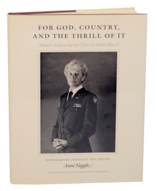 Item #163911 For God, Country, And The Thrill of It: Women Airforce Services Pilots in World...