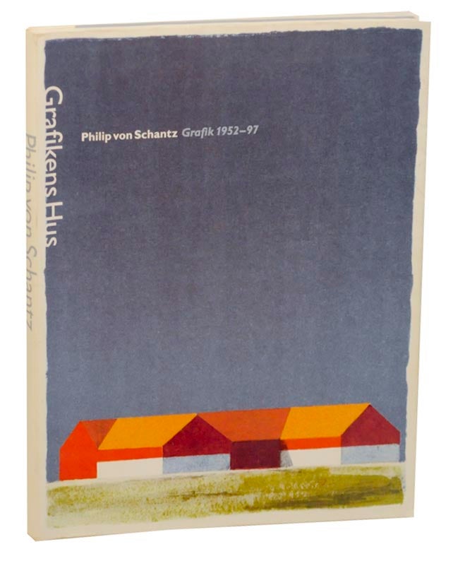 Item #163931 Philip Von Schantz: Grafik 1952-1997. Philip VON SCHANTZ, Per Bjurstrom.