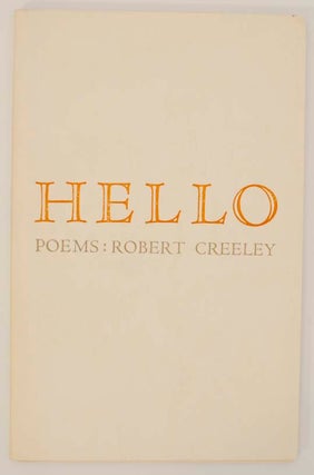 Item #163959 Hello: Poems. Robert CREELEY