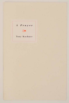 Item #163962 A Prayer. Tony KUSHNER