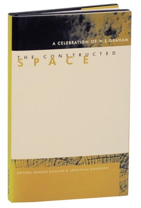 Item #163986 The Constructed Space: A Celebration of W.S. Graham. Ronnie DUNCAN, W. S....