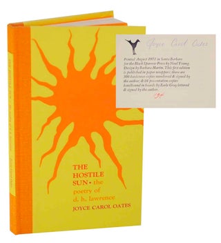Item #164024 The Hostile Sun: The Poetry of D.H. Lawrence (Signed Limited Edition). Joyce...