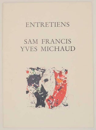 Item #164050 Entretiens. Sam FRANCIS, Yves Michaud