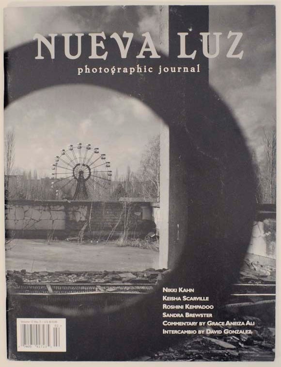 Item #164255 Nueva Luz: Photographic Journal Volume 17 No. 1. Nikki KAHN, Sandra Brewster, Roshini Kempadoo, Keisha Scarville.