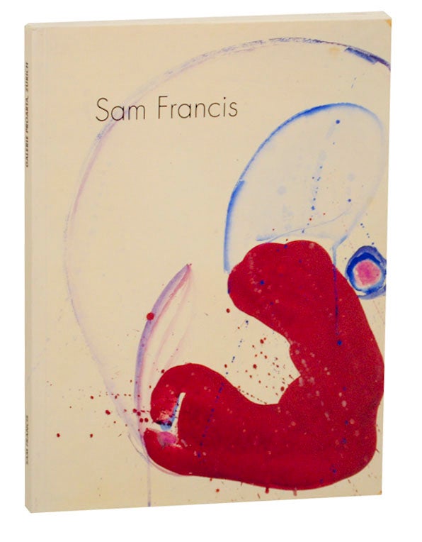 Item #164374 Sam Francis: Bilder 1953 bis 1992. Sam FRANCIS.