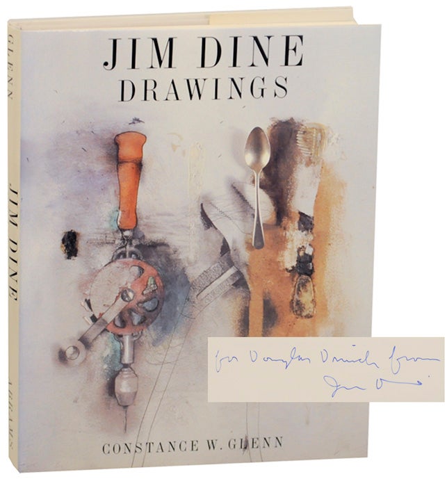 Item #164422 Jim Dine Drawings (Signed First Edition). Constance W. GLENN, Jim Dine.