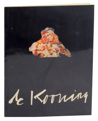 Item #164737 An Exhibition by de Kooning Introducing His Sculpture and New Paintings. Willem...