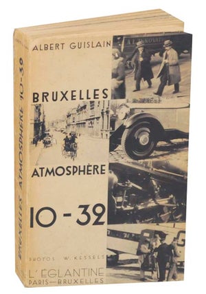 Item #164770 Bruxelles Atmosphere 10-32. Albert GUISLAIN, Willy Kessels