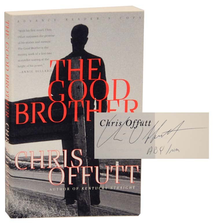 Item #164849 The Good Brother (Signed First Edition). Chris OFFUTT.